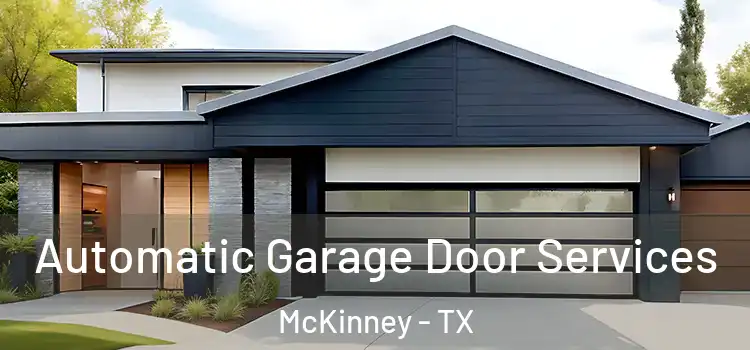 Automatic Garage Door Services McKinney - TX