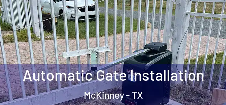  Automatic Gate Installation McKinney - TX