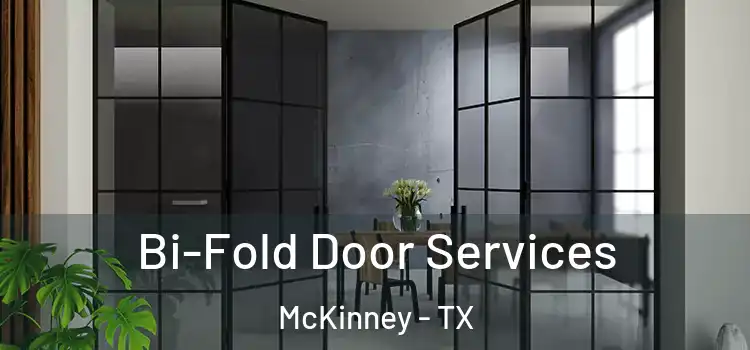  Bi-Fold Door Services McKinney - TX