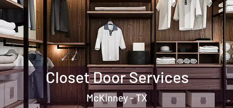  Closet Door Services McKinney - TX