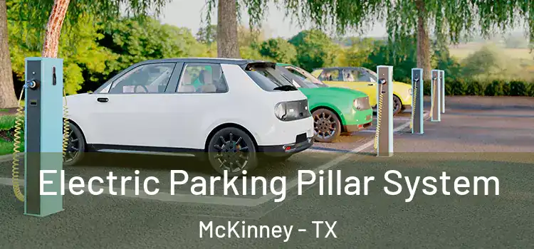  Electric Parking Pillar System McKinney - TX