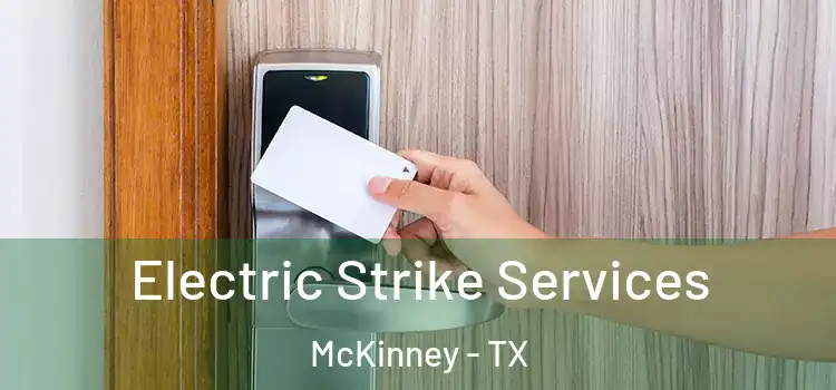  Electric Strike Services McKinney - TX