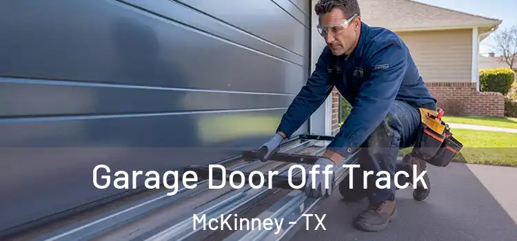  Garage Door Off Track McKinney - TX