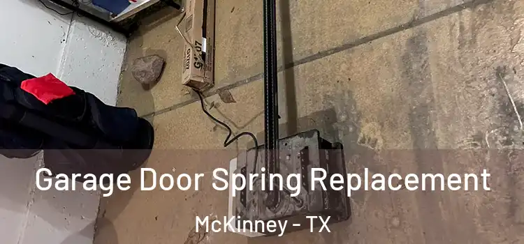  Garage Door Spring Replacement McKinney - TX