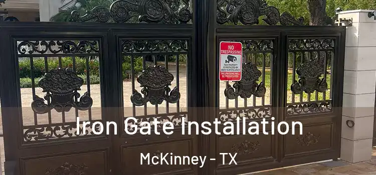 Iron Gate Installation McKinney - TX