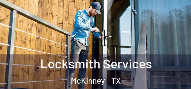  Locksmith Services McKinney - TX
