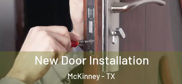  New Door Installation McKinney - TX