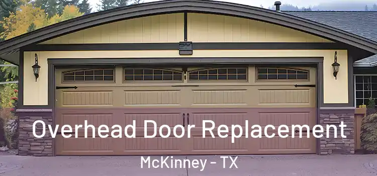  Overhead Door Replacement McKinney - TX