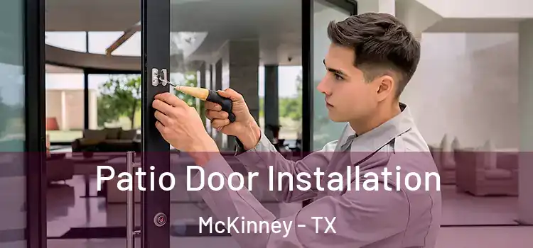  Patio Door Installation McKinney - TX