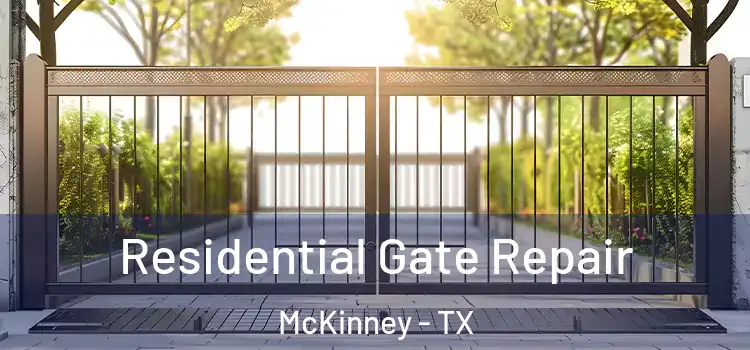 Residential Gate Repair McKinney - TX