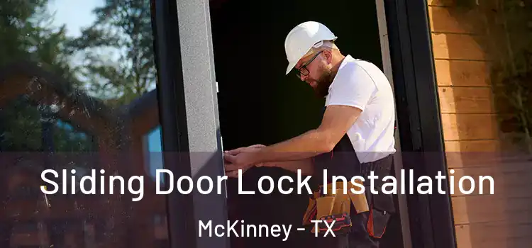  Sliding Door Lock Installation McKinney - TX