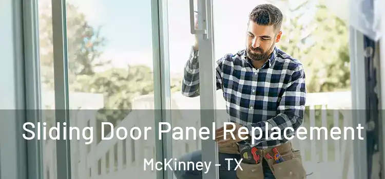  Sliding Door Panel Replacement McKinney - TX