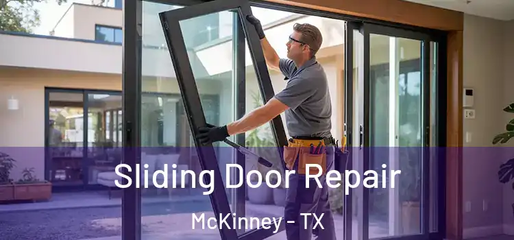 Sliding Door Repair McKinney - TX