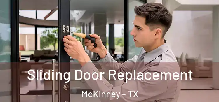  Sliding Door Replacement McKinney - TX