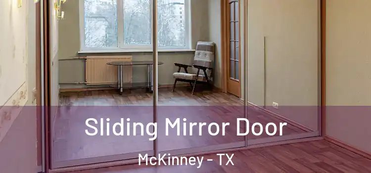  Sliding Mirror Door McKinney - TX