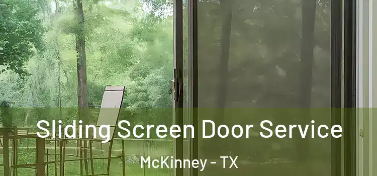  Sliding Screen Door Service McKinney - TX