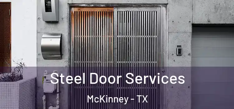 Steel Door Services McKinney - TX