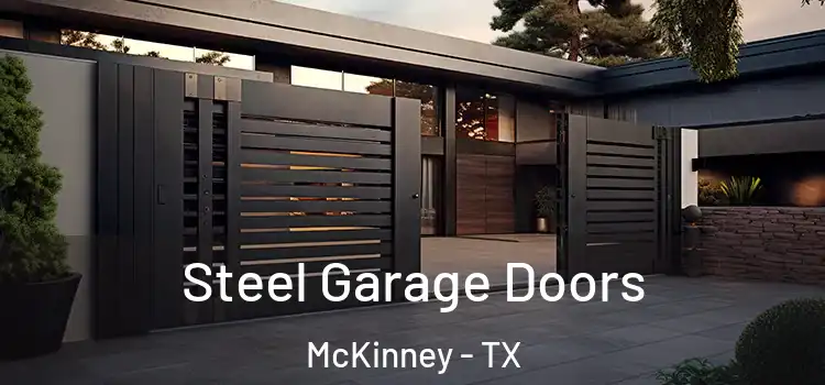 Steel Garage Doors McKinney - TX